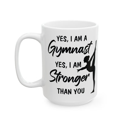 Yes I Am A Gymnast White Mug, (11oz, 15oz)