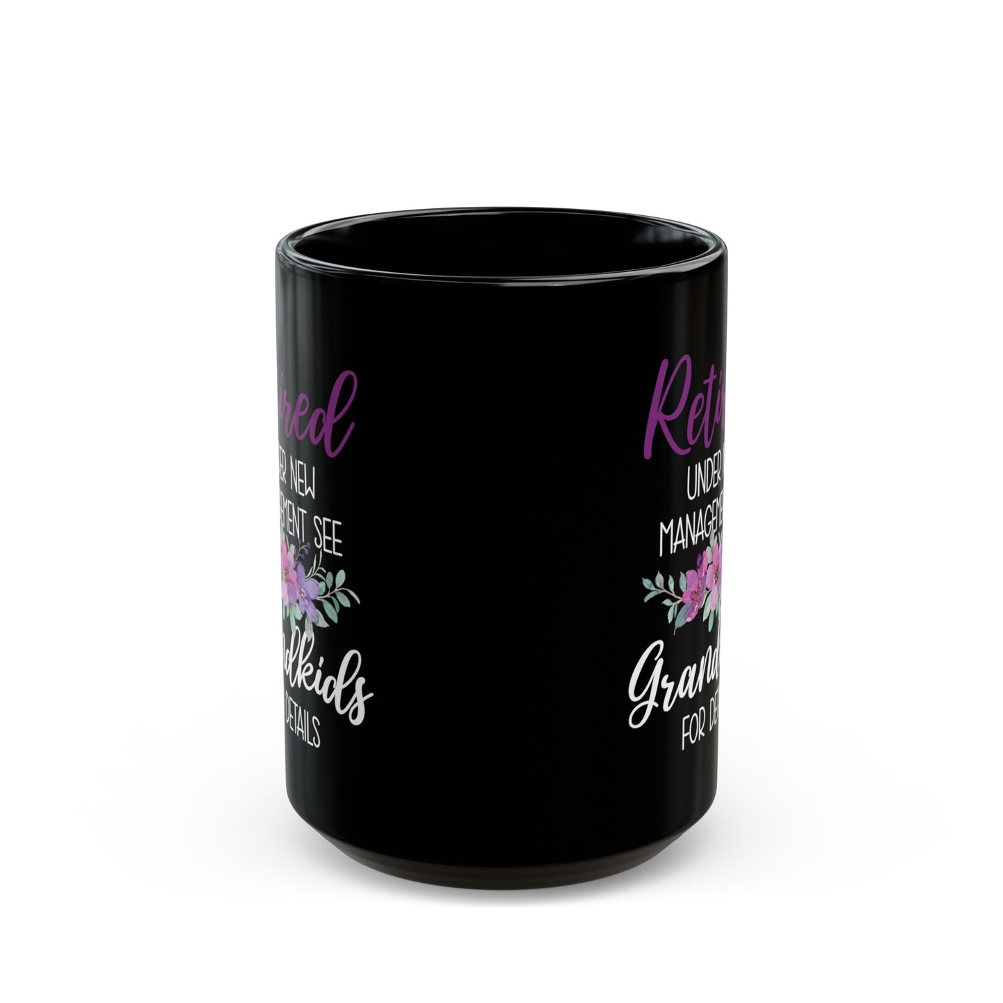Retired Under New Management Mug – Grandkids Details Retirement Gift
