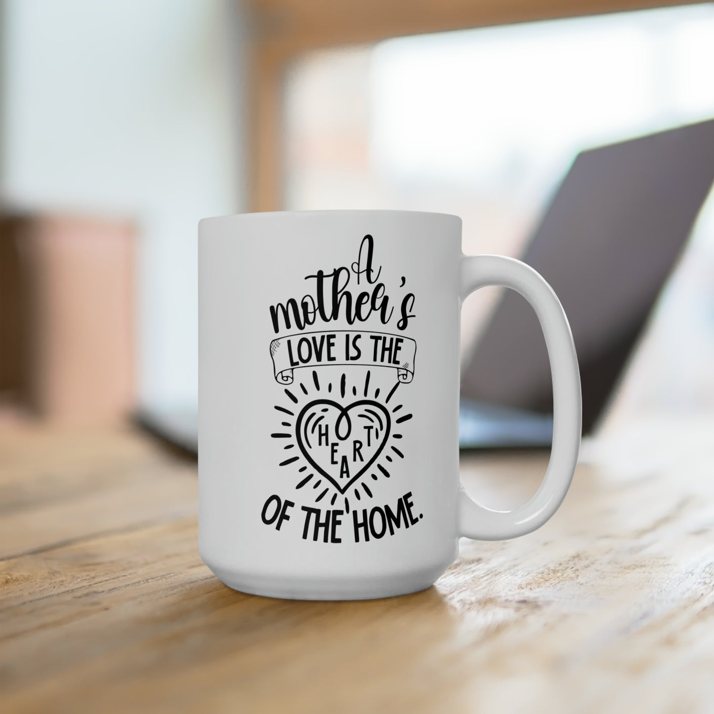 Mother's love is the 15oz white Mug