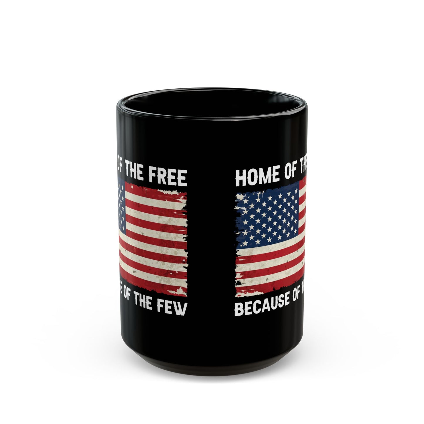 Home of the Free – Because of the Few Distressed Flag Patriotic Black Ceramic Mug Military Gift
