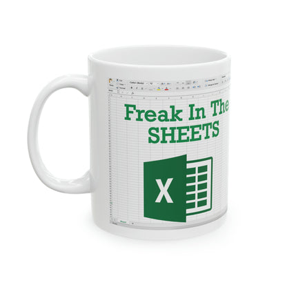 Freak In The Sheets Mug – Funny Excel Lover Gift