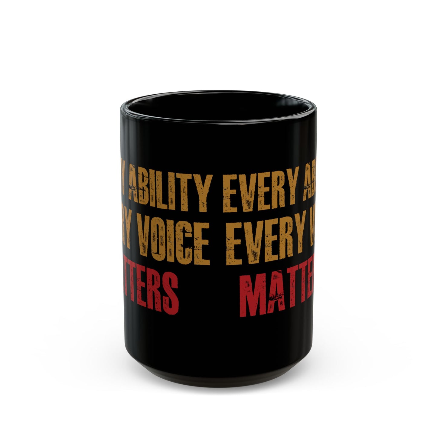 Every Ability Every Voice Matters Mug – Inspirational Black Coffee Cup
