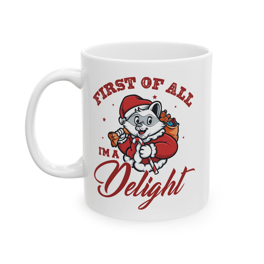 First of All, I'm a Delight Christmas Mug – White Ceramic with Festive Possum Design