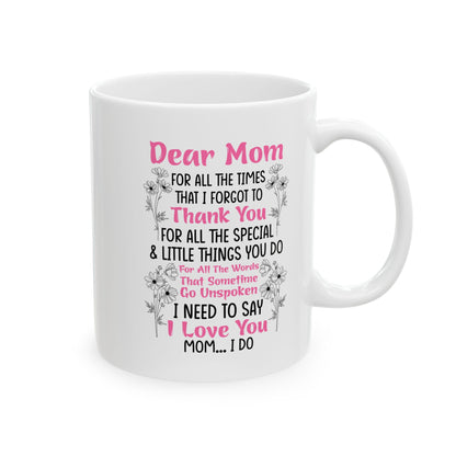 Dear mug  Mug, (11oz, 15oz)
