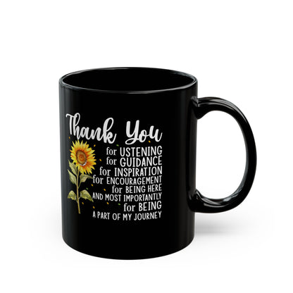 Thank You for Ustening Black Mug (11oz, 15oz)