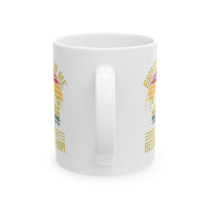 Bigfoot Saw Me But Nobody Believes Him White Mug, (11oz, 15oz)
