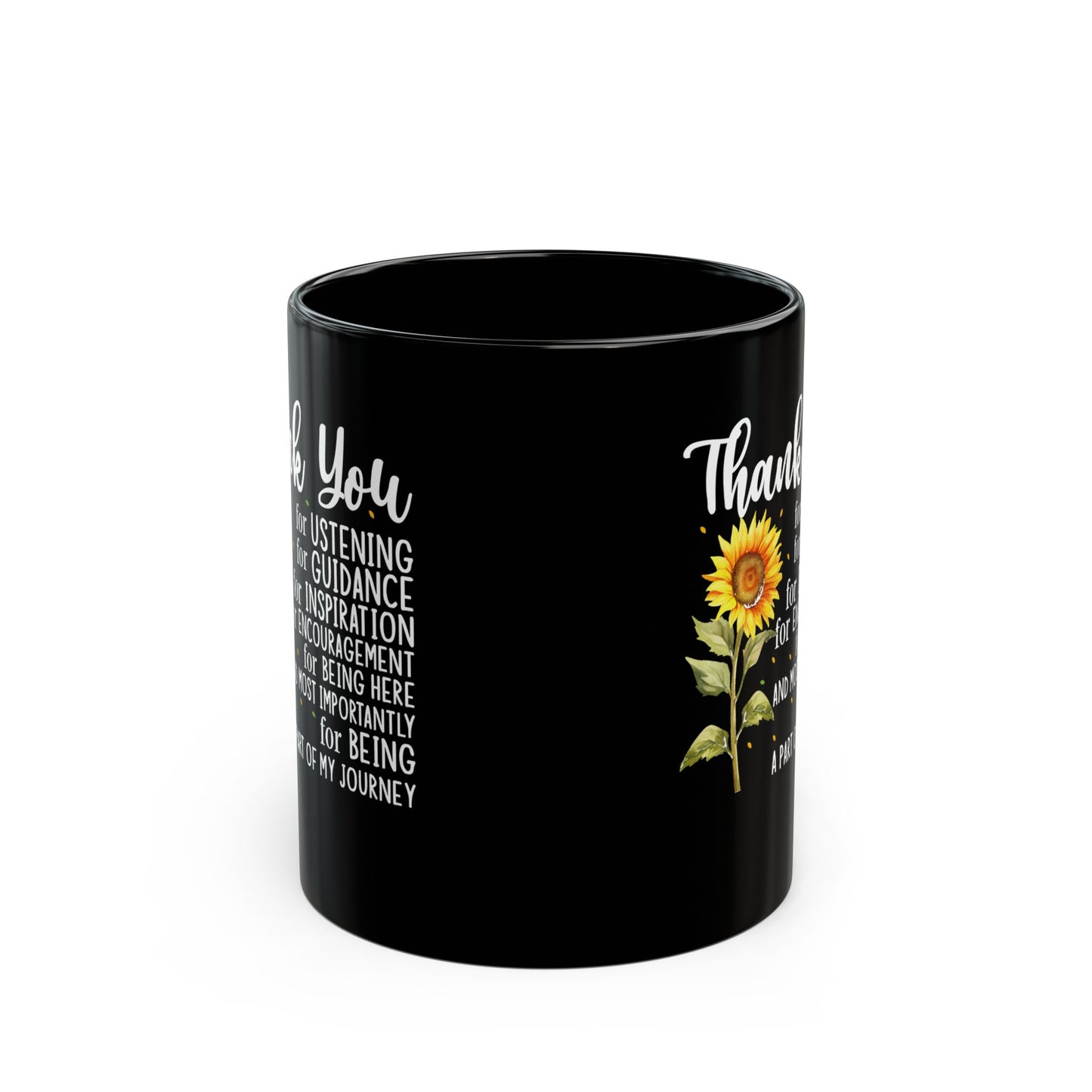 Thank You for Ustening Black Mug (11oz, 15oz)