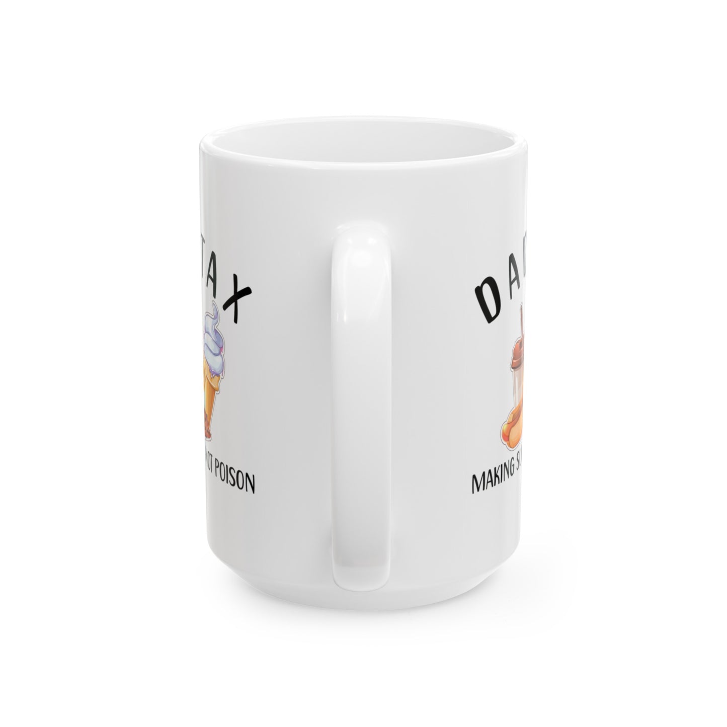 Dad Tax Making Sure Its Not Poison 1, white Mug, (11oz, 15oz)