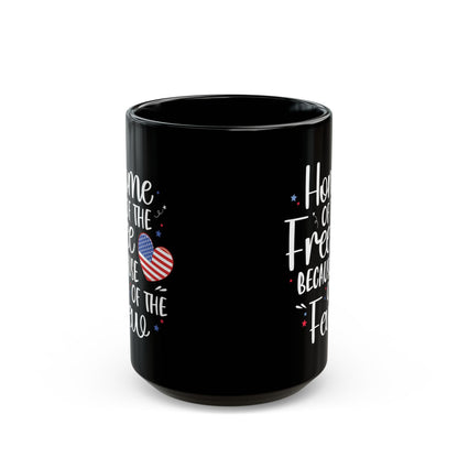 Home of the Free Because of the Few Mug – Patriotic USA Heart Coffee Cup