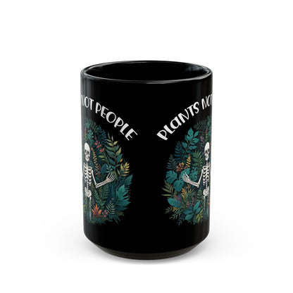 Give a Gift to a Plant Obsessed Introvert – Plants Not People Mug Black Ceramic Coffee Cup