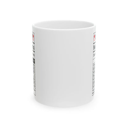 mom nutrition facts White Mug, (11oz, 15oz)