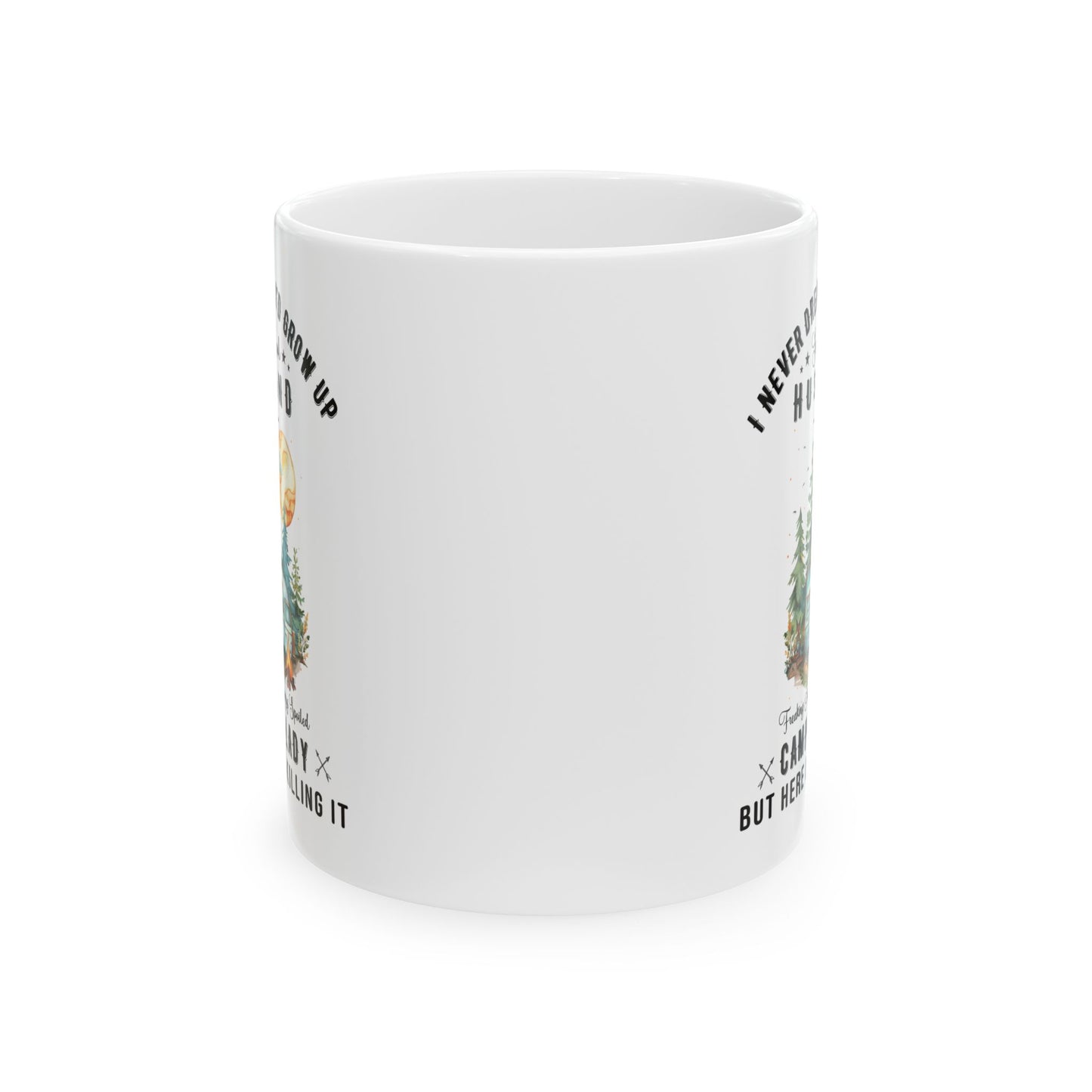 I Never Dreamed I’d Grow Up Ceramic Mug, (11oz, 15oz)