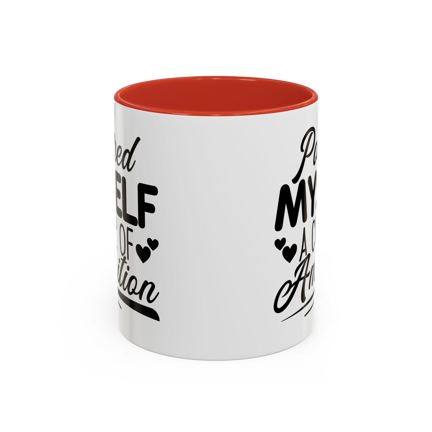 Poured Myself A Cup Of Ambition