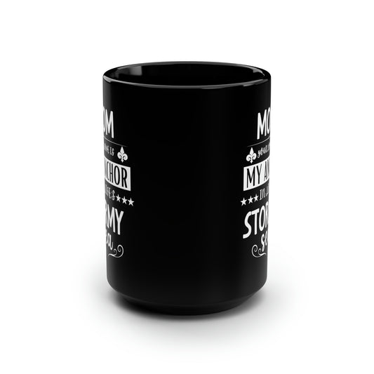 Mom your love is my anchor 15oz Black Mug