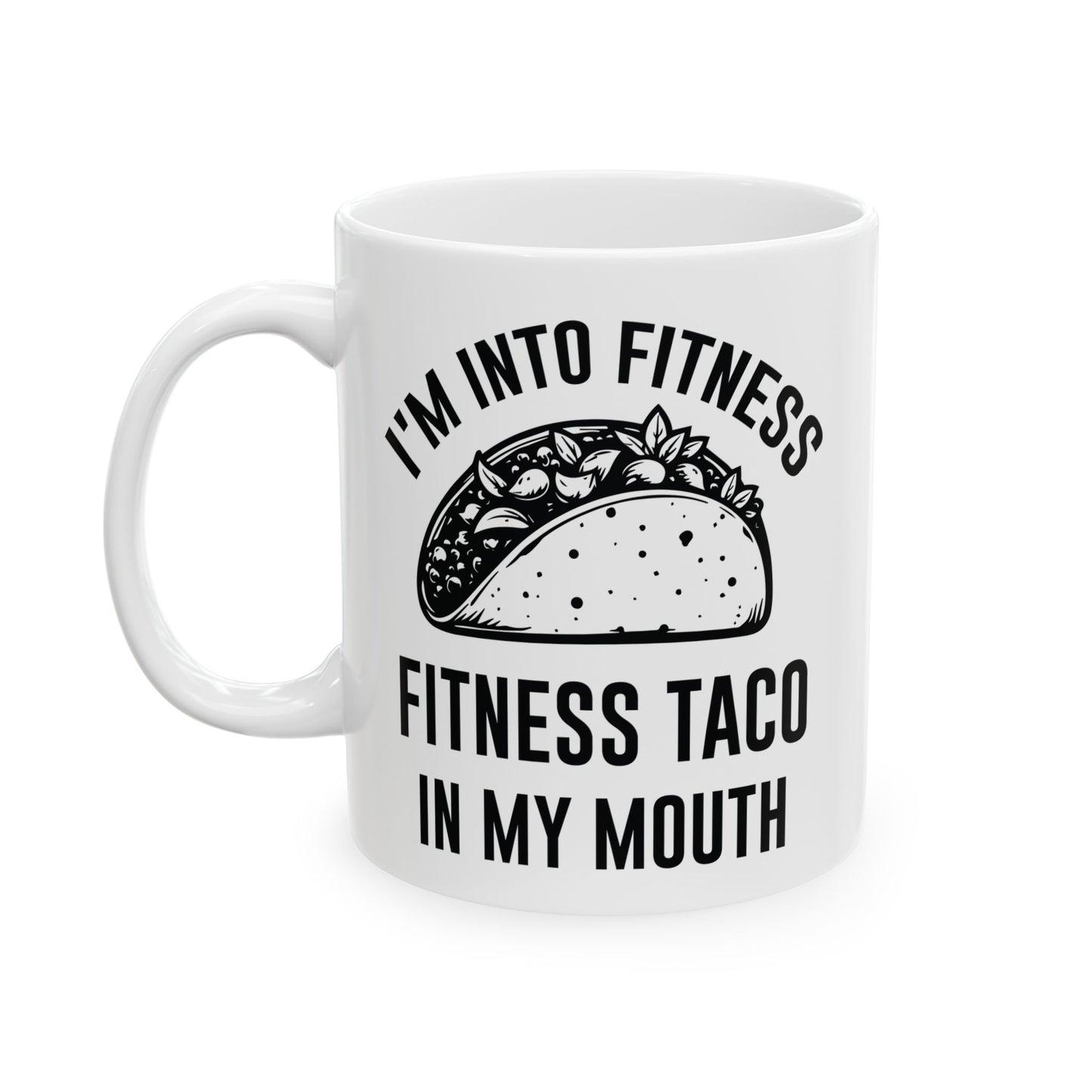 I'm Into Fitness White Mug, (11oz, 15oz)