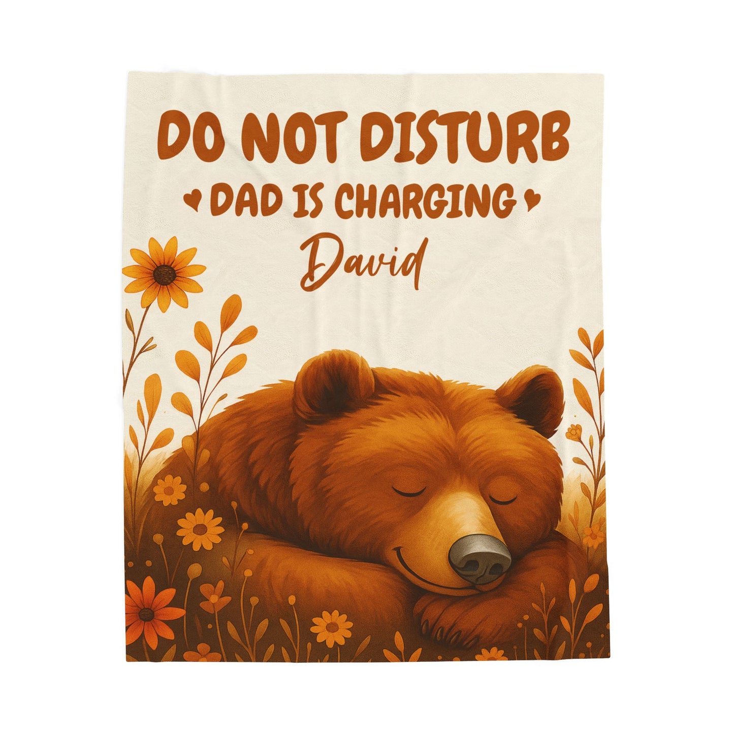 DO NOT DISTURB DAD IS CHARGING David