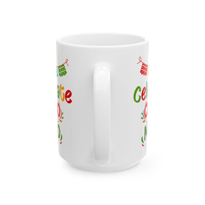 Celebrate Cinco De Mayo White Mug (11oz, 15oz)
