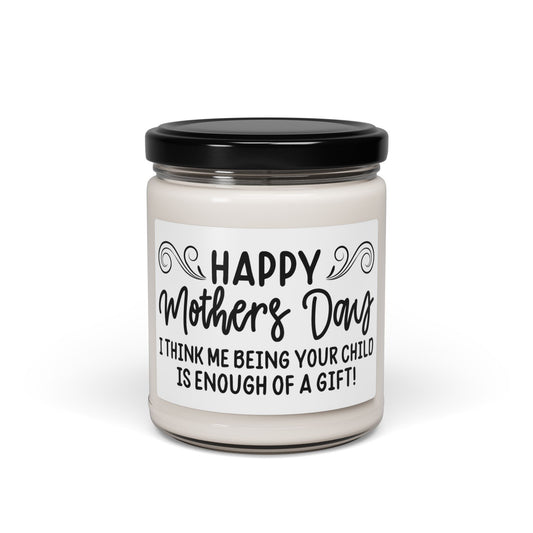 Happy Mother's Day Candle – Funny Mom Gift, Sarcastic Mother's Day Present, Sassy Gift from Son or Daughter