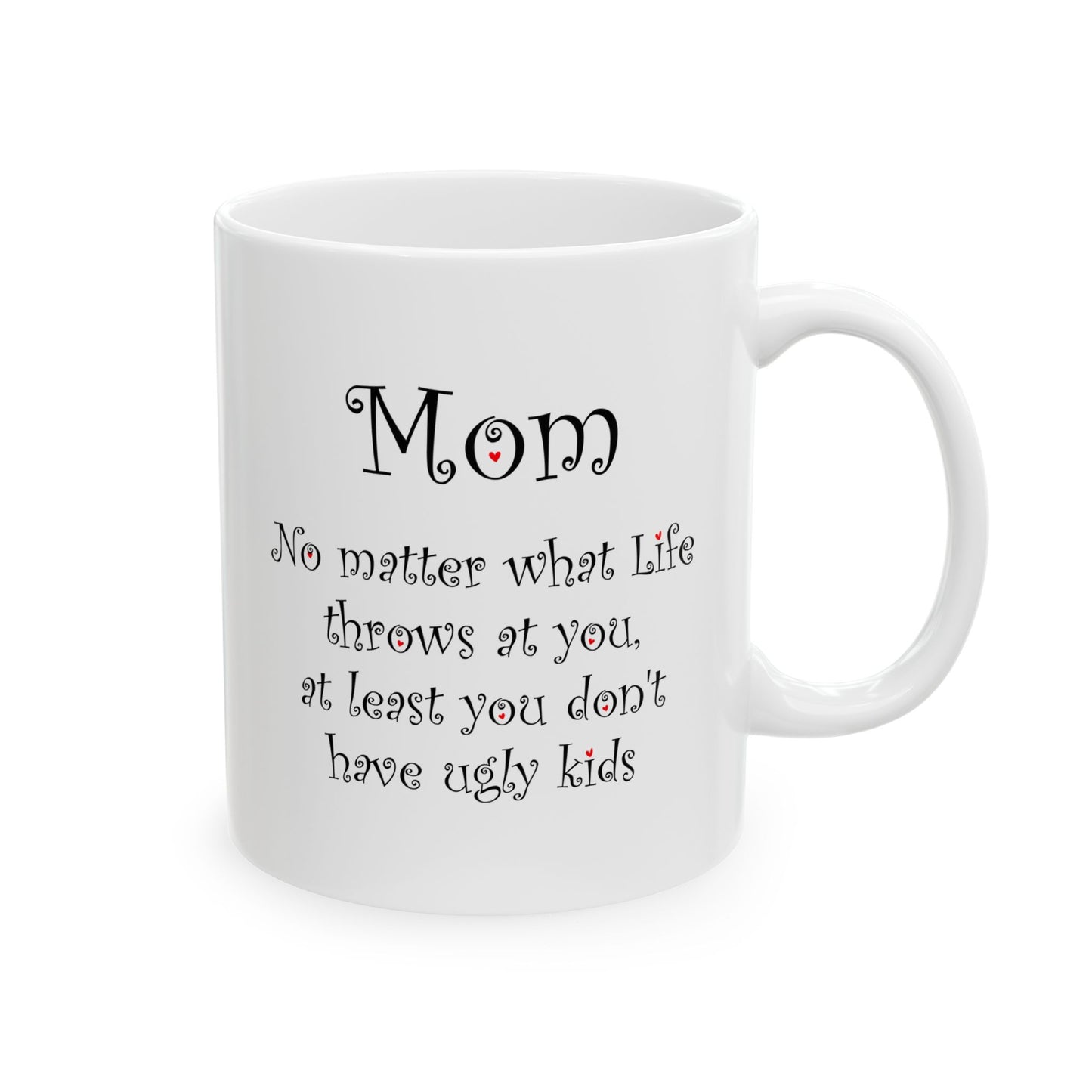 Funny Mom Mug – Gift for Mom from Daughter or Son Mother’s Day Mug
