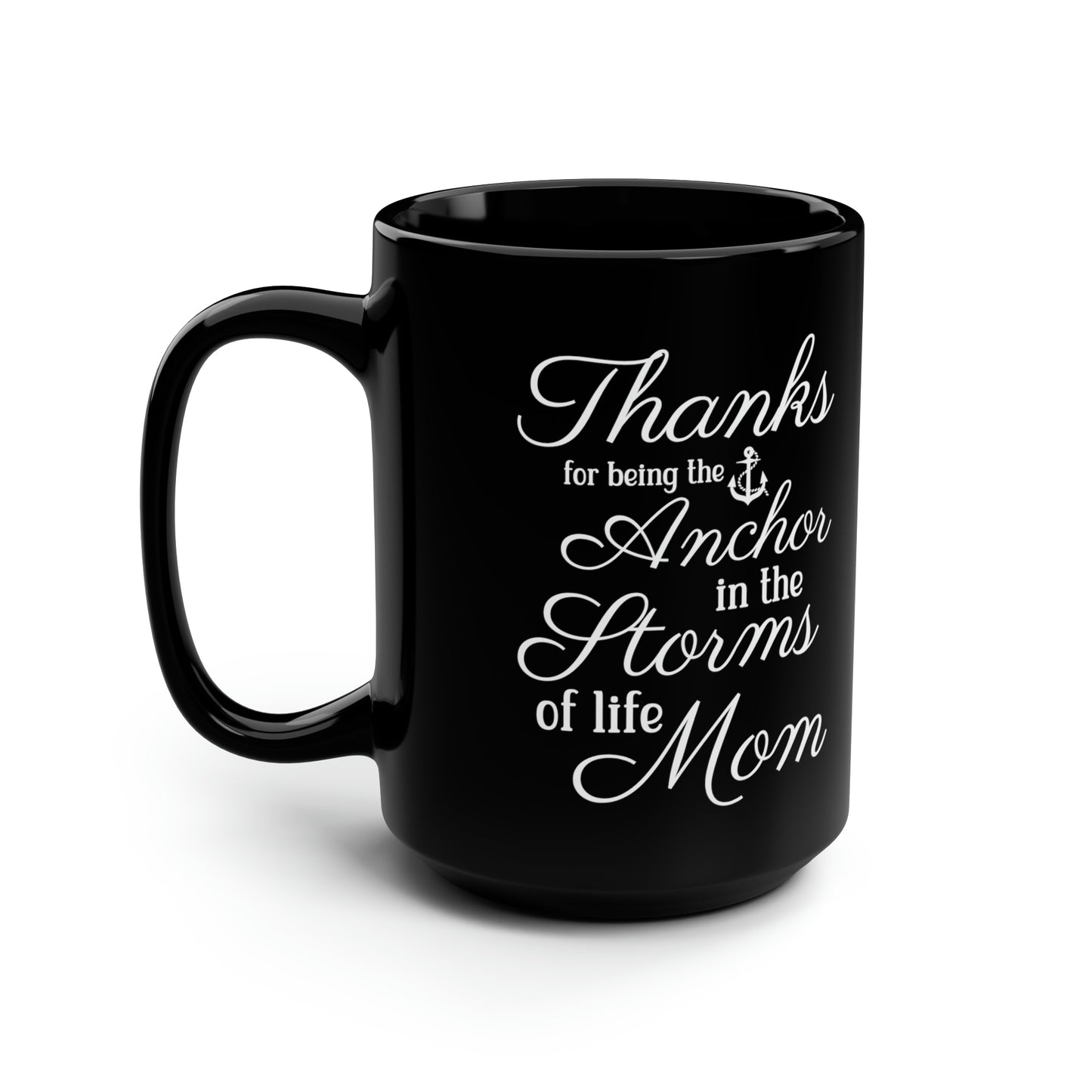Mom Anchor Quote Mug – Sentimental Large Gift for Mother’s Day & Birthdays