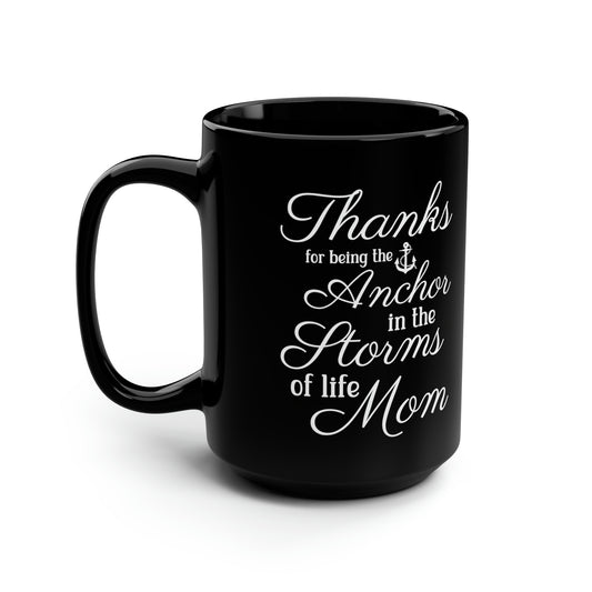 Mom Anchor Quote Mug – Sentimental Large Gift for Mother’s Day & Birthdays