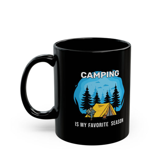 Camping is My Favorite Season Ceramic Mug, (11oz, 15oz)