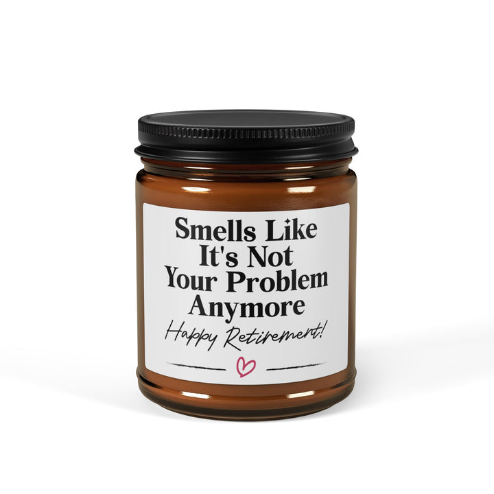 Smells-Like-It_s-Not-Your-Problem-Anymore-Happy-Retirement!