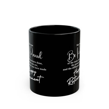 May you be  proud Coffee Black Mug (11oz, 15oz)