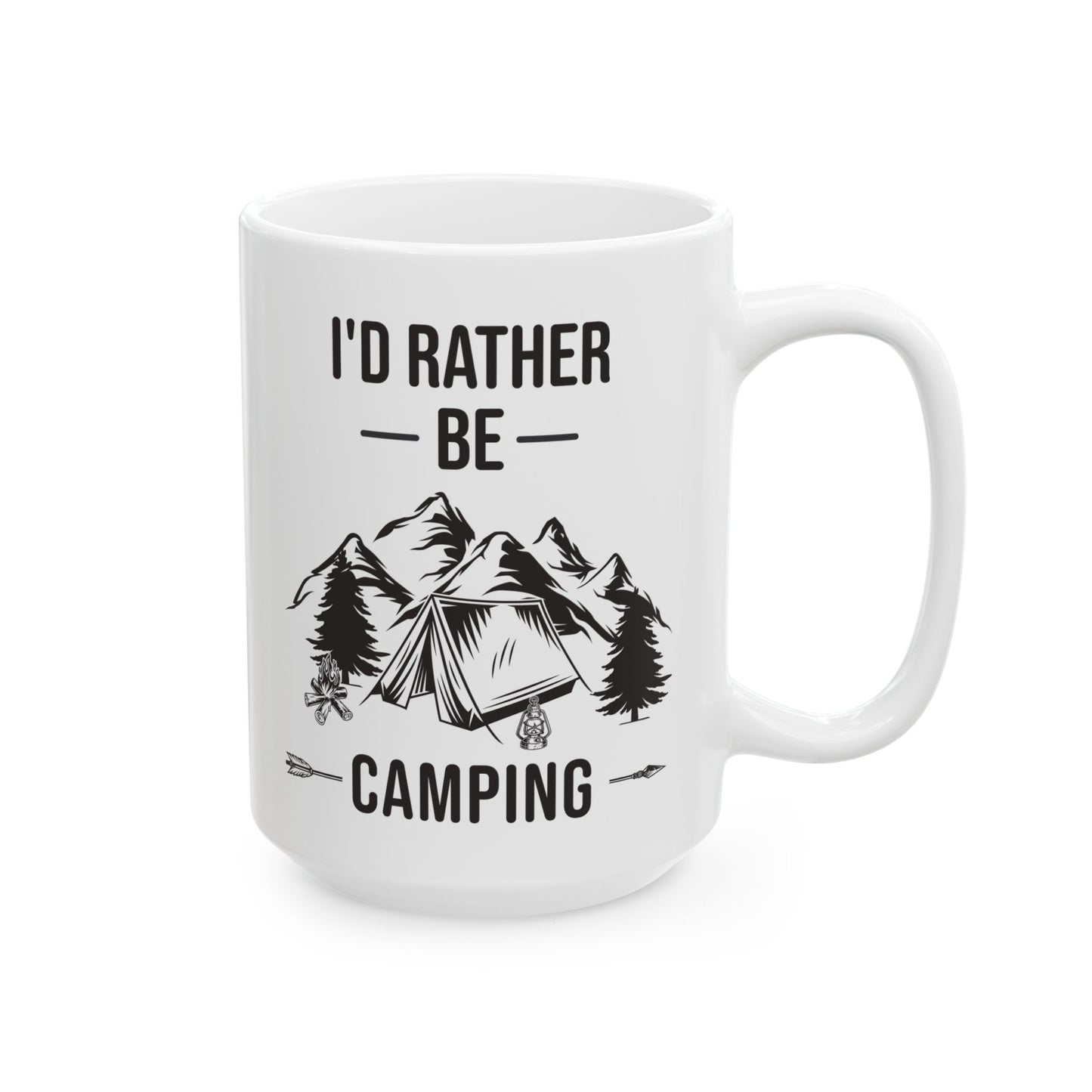 I'd Rather Be Camping Ceramic Mug, (11oz, 15oz)