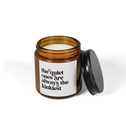 The Quiet Ones Are Always the Kinkiest Candle – Funny Naughty Gift, Sexy Bedroom Decor, Flirty Couples Present