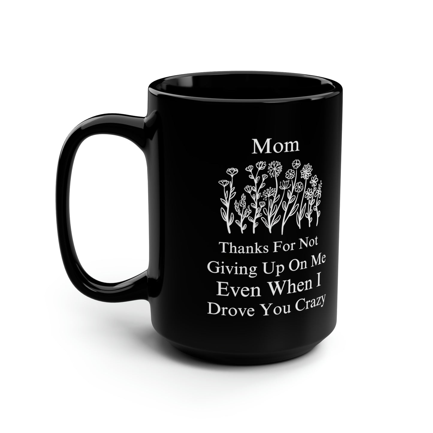 Mom Thanks for 15oz Black Mug