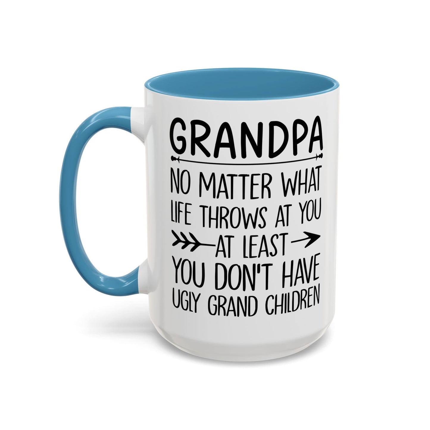 Grandpa No Matter What Life Throws