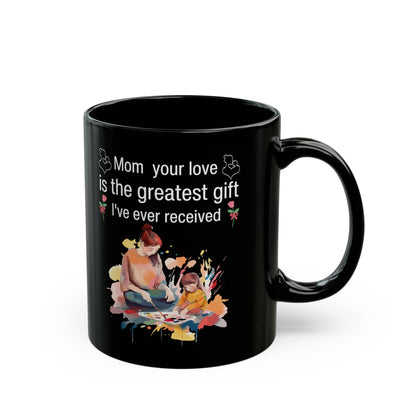 Mom's Love Black Coffee Mug – Thoughtful Mother's Day, Birthday & Christmas Gift
