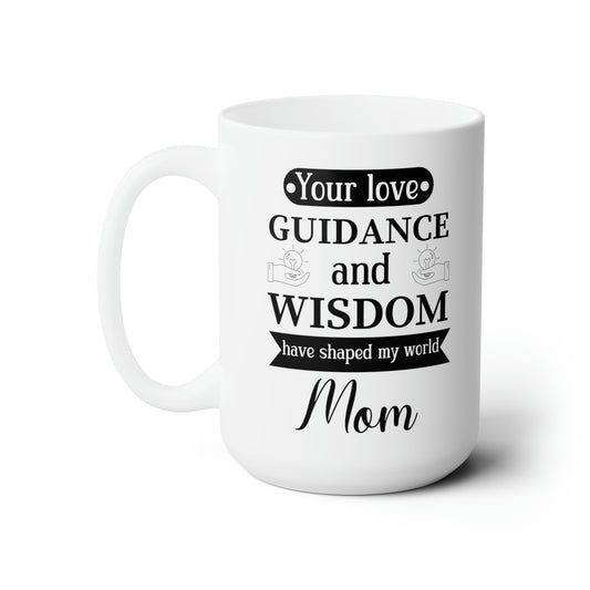 Mom’s Wisdom & Love Mug – Meaningful Gift for Mother’s Day & Birthday