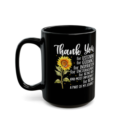 Thank You for Ustening Black Mug (11oz, 15oz)