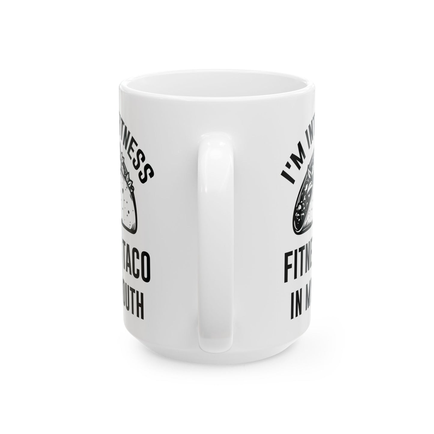 I'm Into Fitness White Mug, (11oz, 15oz)