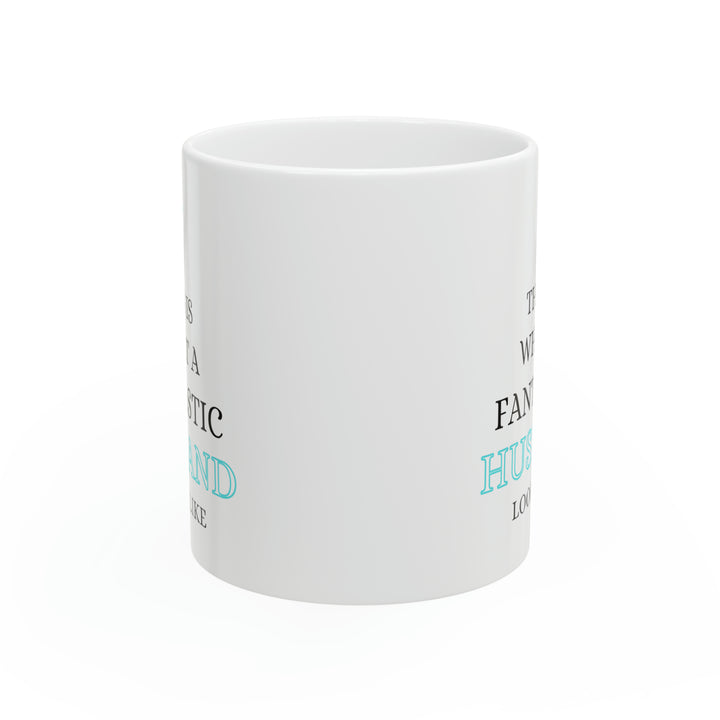 This Is What a Fantastic Husband Looks Like Mug – Funny Coffee Cup for Him