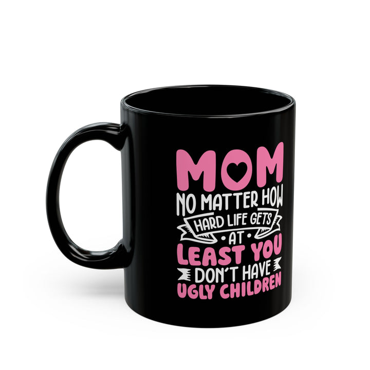 Mom Black Mug (11oz, 15oz)