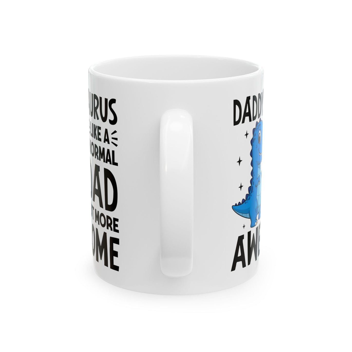 Daddysaurus Like A Normal Dad But More Awesome