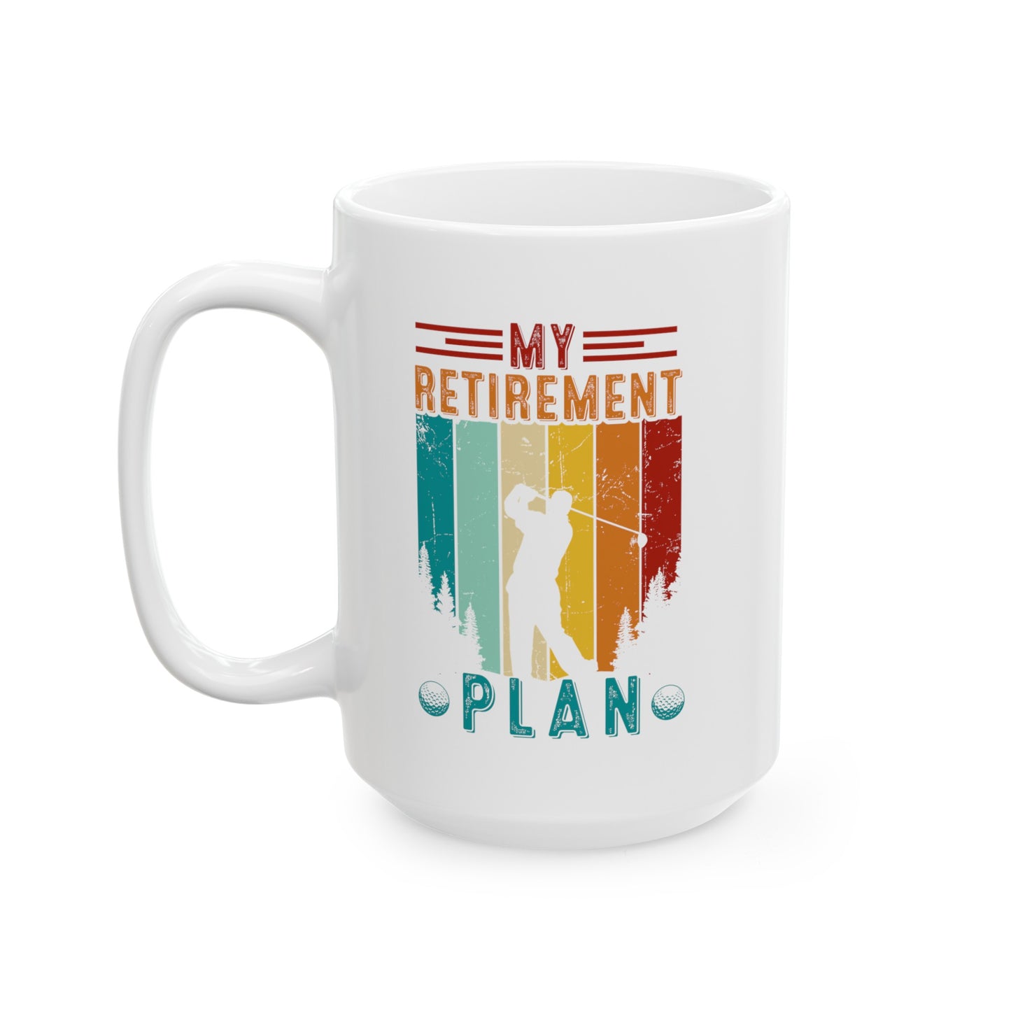 My Retirement Plan Mug – Golf Theme Design