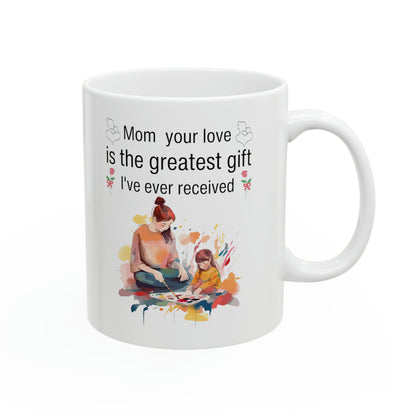 Mom's Love Mug – Heartwarming Gift for Mothers, Birthdays & Mother’s Day Appreciation