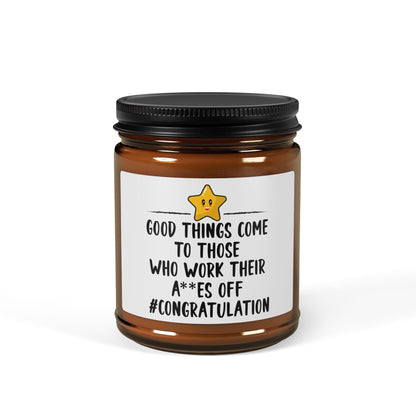 Good-Things-Come-To-Those-Who-Work-Their-Asses-Off-_-Congratulation Candle
