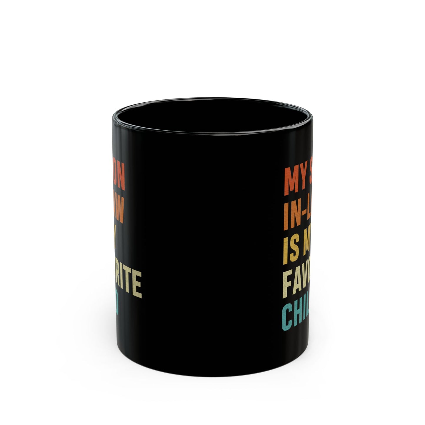 2. Son-in-law mug  Black Mug (11oz, 15oz)