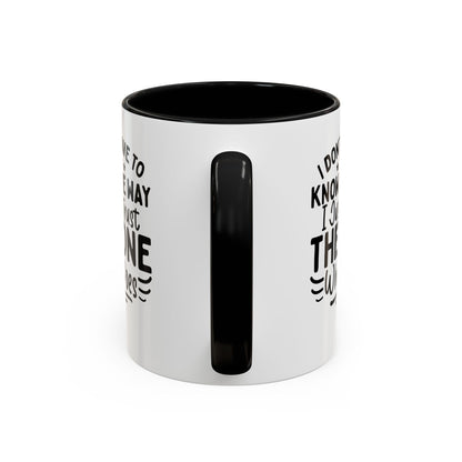 I Don’t Have to Know the Way, I Just Trust the One Who Does Coffee Mug (11, 15oz)