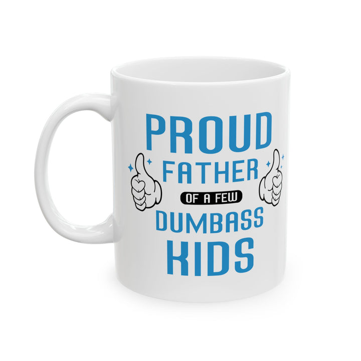Gift from Kids to Dad – Funny Proud Father Coffee Mug