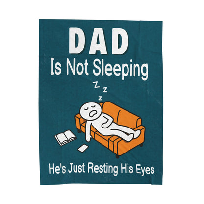 Dad Is Not Sleeping Blanket