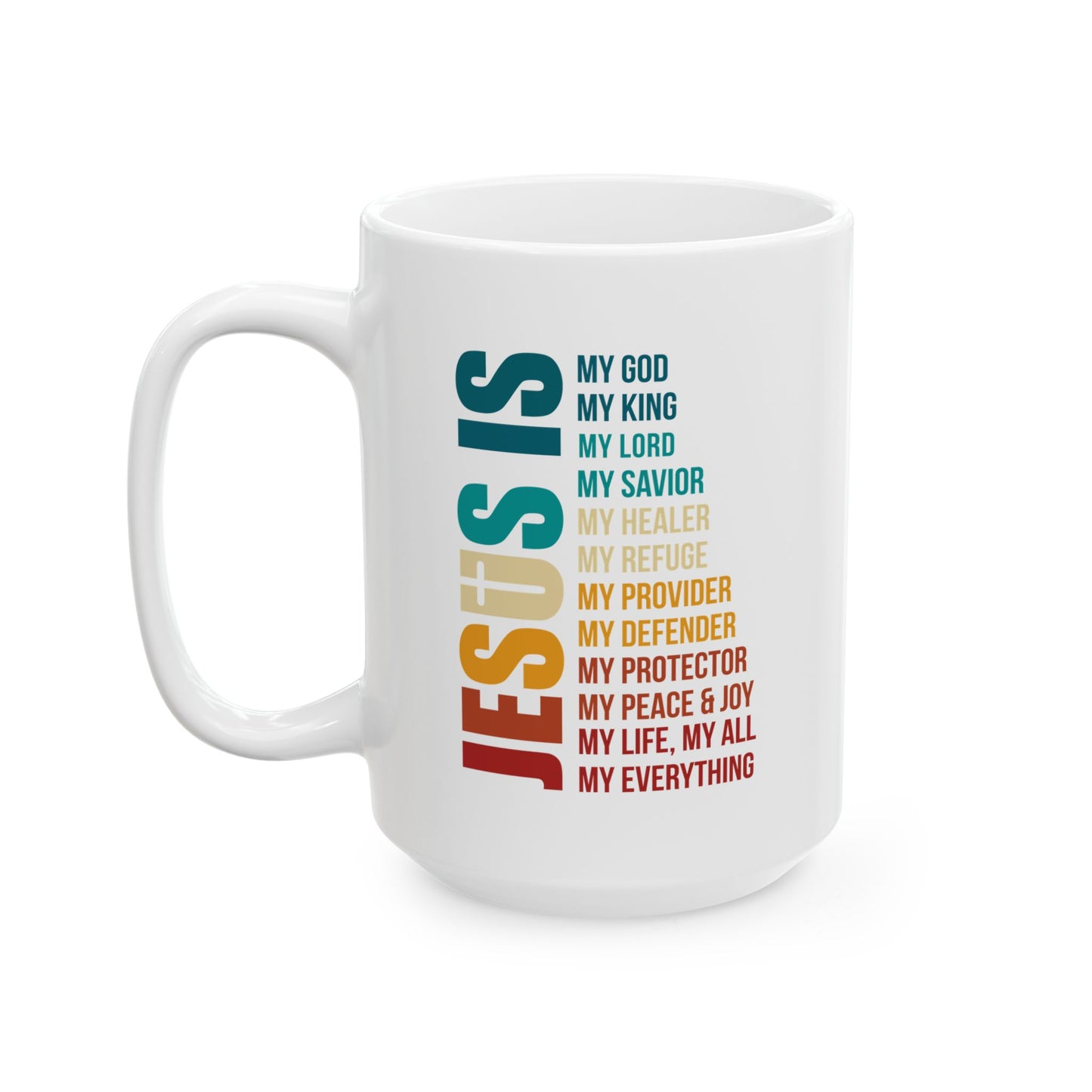 Jesus Is My Everything Mug – Christian Rainbow Typography Cup
