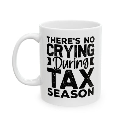 Funny Tax Season Mug – Gift for CPA or Accountant, White