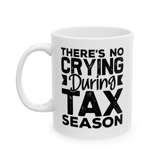 Funny Tax Season Mug – Gift for CPA or Accountant, White