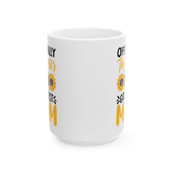 Officially the worlds greatest Mug, (11oz, 15oz)
